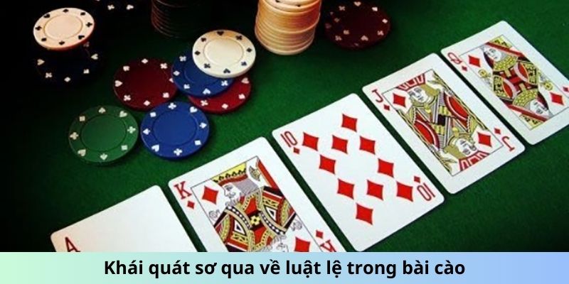 Khái quát sơ qua về luật lệ trong bài cào