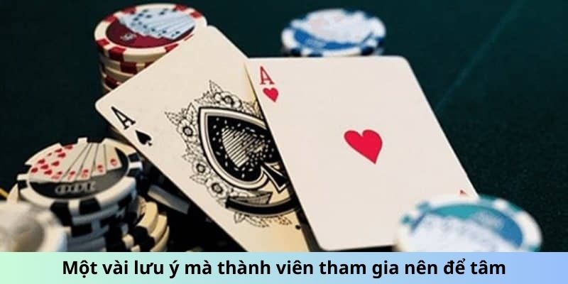 Một vài lưu ý mà thành viên tham gia nên để tâm